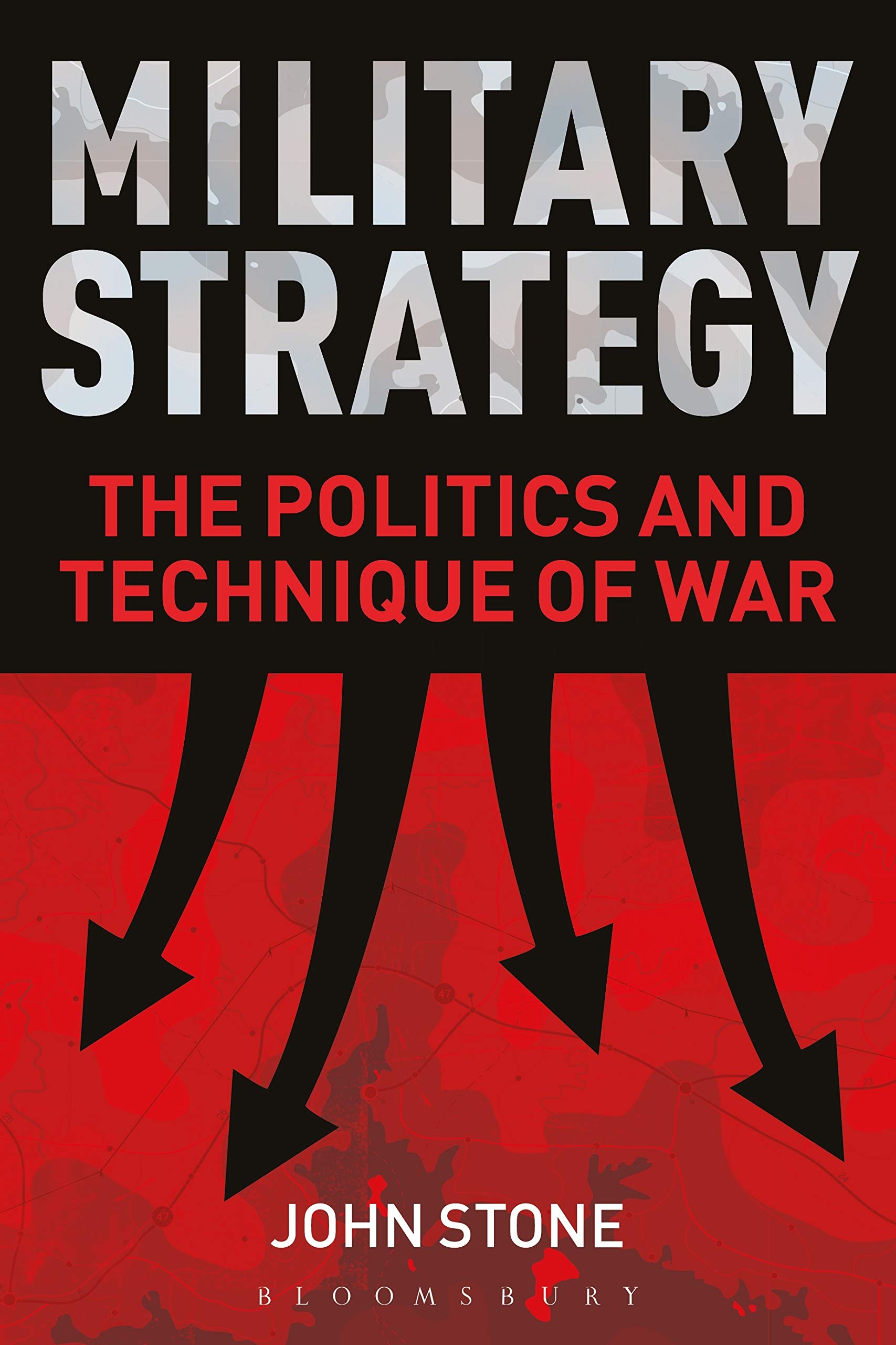 Cover of Military Strategy: The Politics and Technique of War