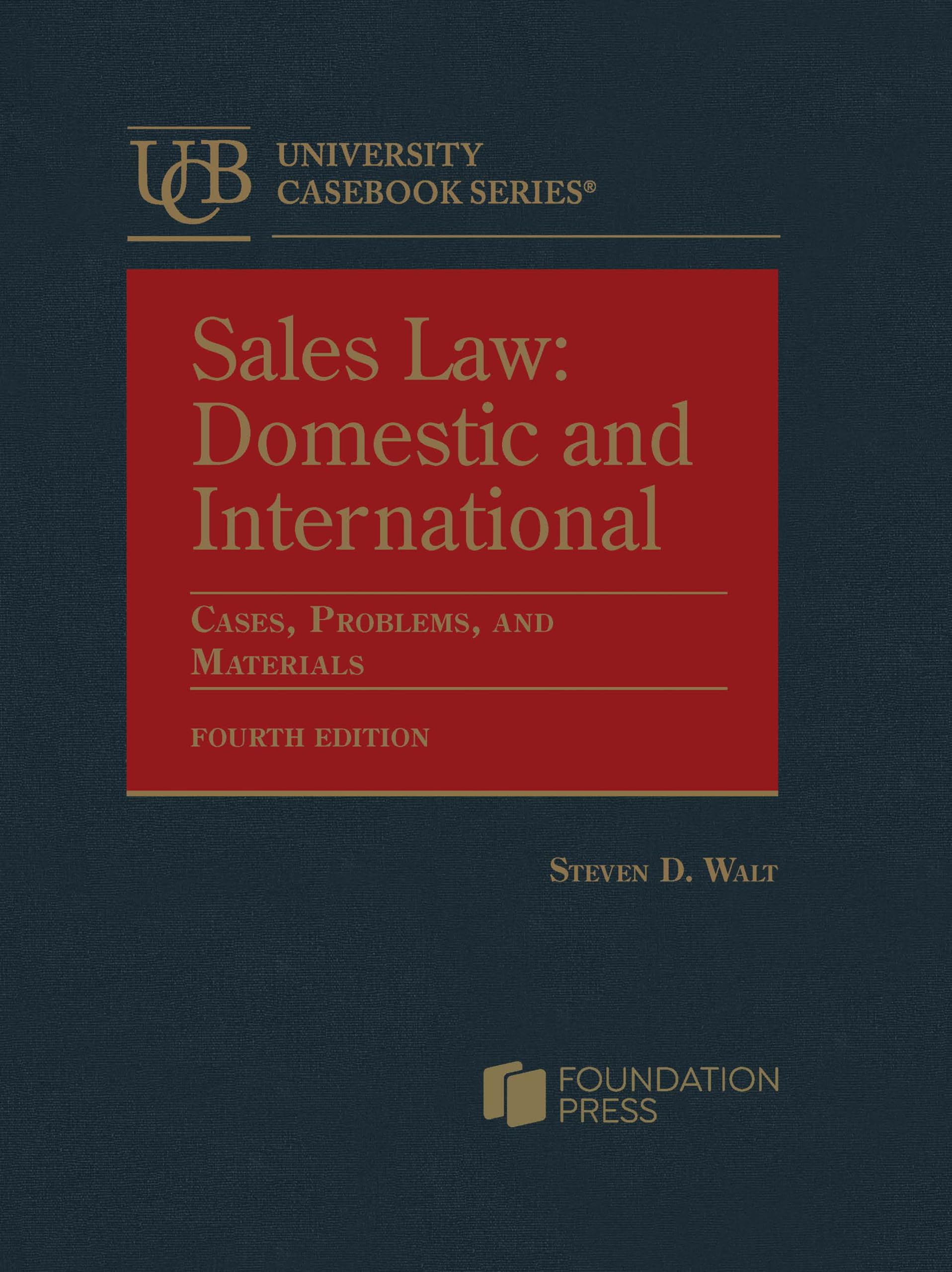 Cover of Sales Law: Domestic and International, Cases, Problems, and Materials (University Casebook Series)