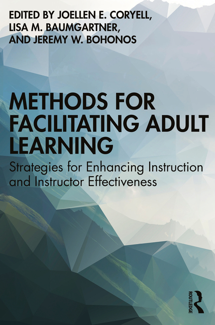 Cover of Methods for Facilitating Adult Learning: Strategies for Enhancing Instruction and Instructor Effectiveness