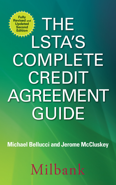 Cover of The LSTA's Complete Credit Agreement Guide