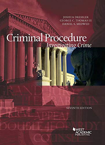 Cover of Dressler, Thomas, and Medwed's Criminal Procedure, Investigating Crime, 7th - CasebookPlus (American Casebook Series)
