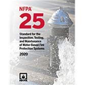 Cover of NFPA 25, Standard for the Inspection, Testing, and Maintenance of Water-Based Fire Protection Systems 2020 ed.