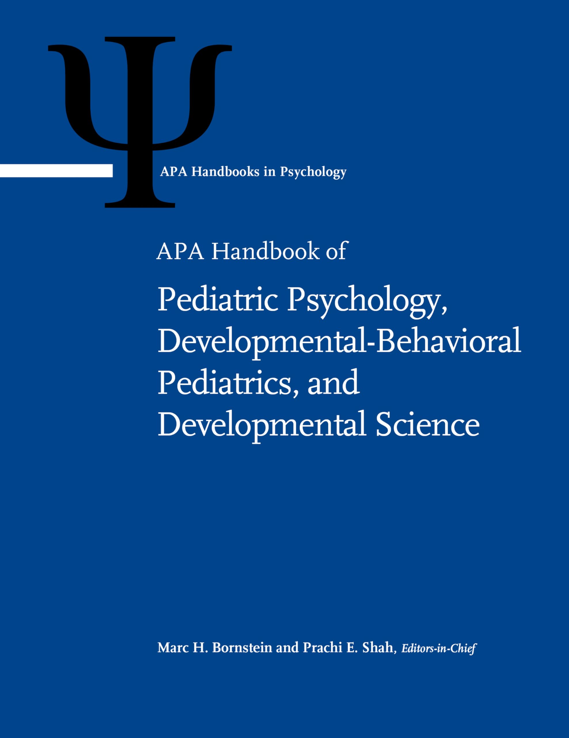 Cover of APA Handbook of Pediatric Psychology, Developmental-Behavioral Pediatrics, and Developmental Science: Volume 1: Developmental Science and ... Science (APA Handbooks in Psychology Series)