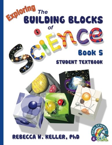Cover of Exploring the Building Blocks of Science Book 5 Student Textbook