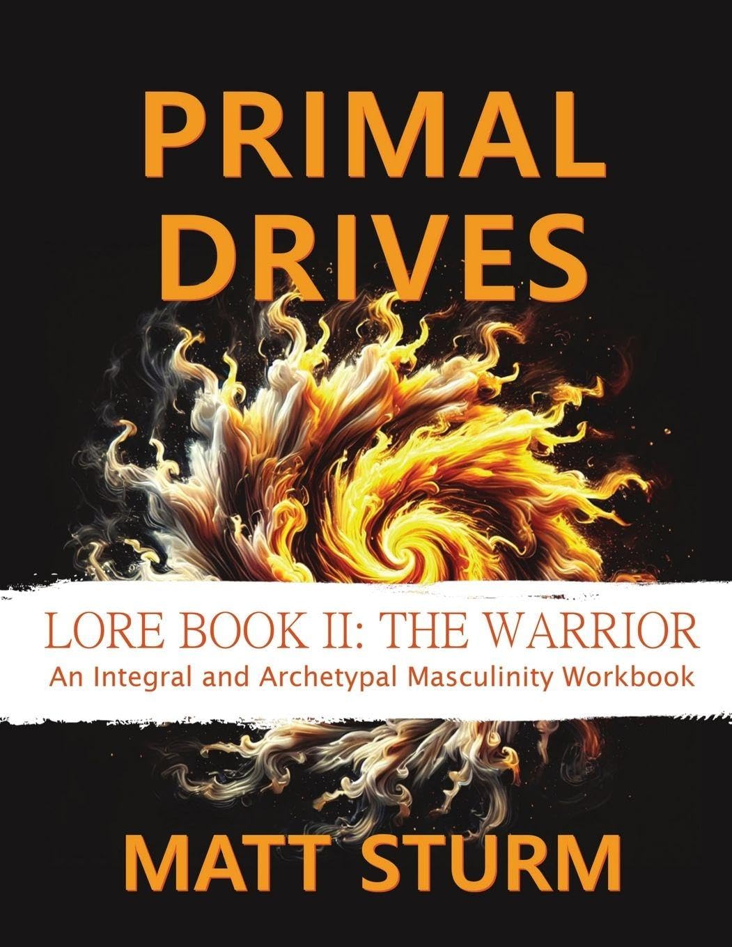 Cover of Primal Drives: Lore Book II: The Warrior