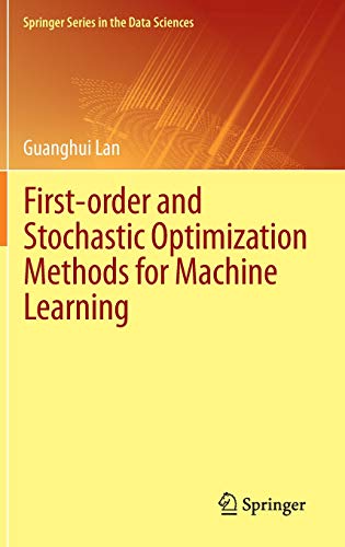 Cover of First-order and Stochastic Optimization Methods for Machine Learning (Springer Series in the Data Sciences)