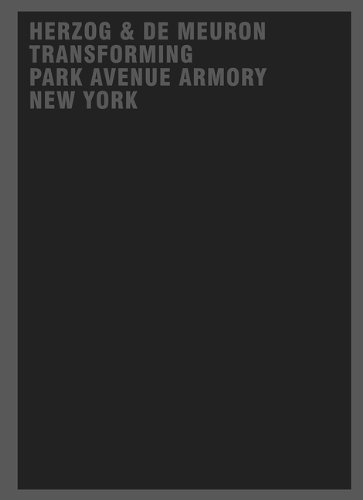 Cover of Herzog & de Meuron Transforming Park Avenue Armory New York