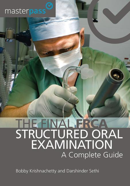 Cover of The Final Frca Structured Oral Examination: A Complete Guide