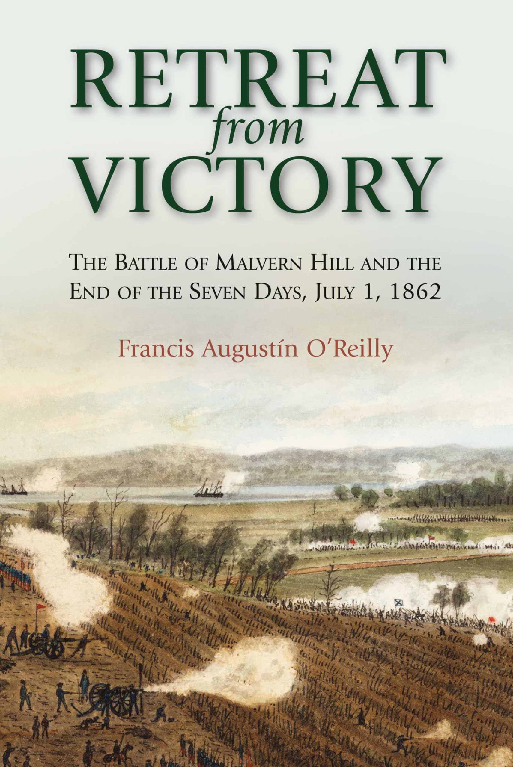 Cover of Retreat from Victory: The Battle of Malvern Hill and the End of the Seven Days, July 1, 1862