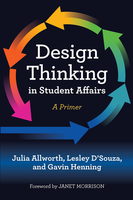 Cover of Design Thinking in Student Affairs: A Primer
