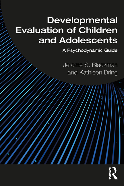 Cover of Developmental Evaluation of Children and Adolescents: A Psychodynamic Guide
