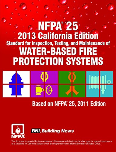 Cover of NFPA 25 2013 California Edition: Standard for Inspection, Testing and Maintenance of Water-Based Fire Protection Systems