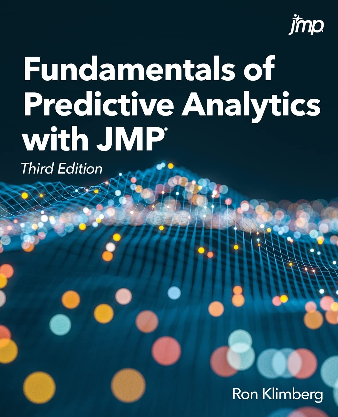 Cover of Fundamentals of Predictive Analytics with JMP®, Third Edition