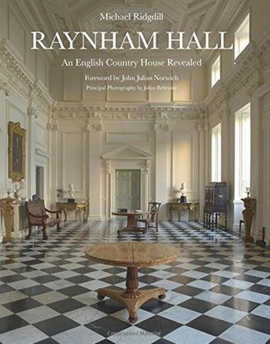 Cover of Raynham Hall: An English Country House Revealed