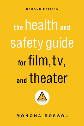 Cover of The Health & Safety Guide for Film, TV & Theater, Second Edition