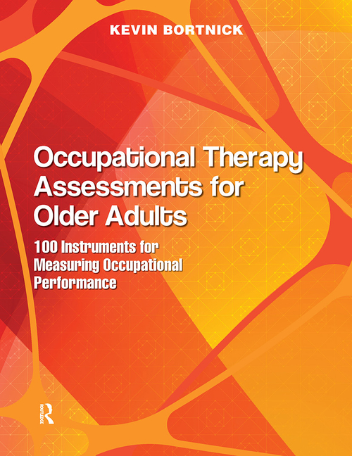 Cover of Occupational Therapy Assessments for Older Adults: 100 Instruments for Measuring Occupational Performance