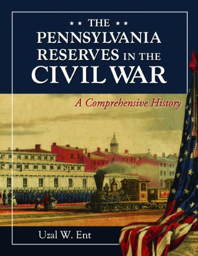 Cover of The Pennsylvania Reserves in the Civil War: A Comprehensive History