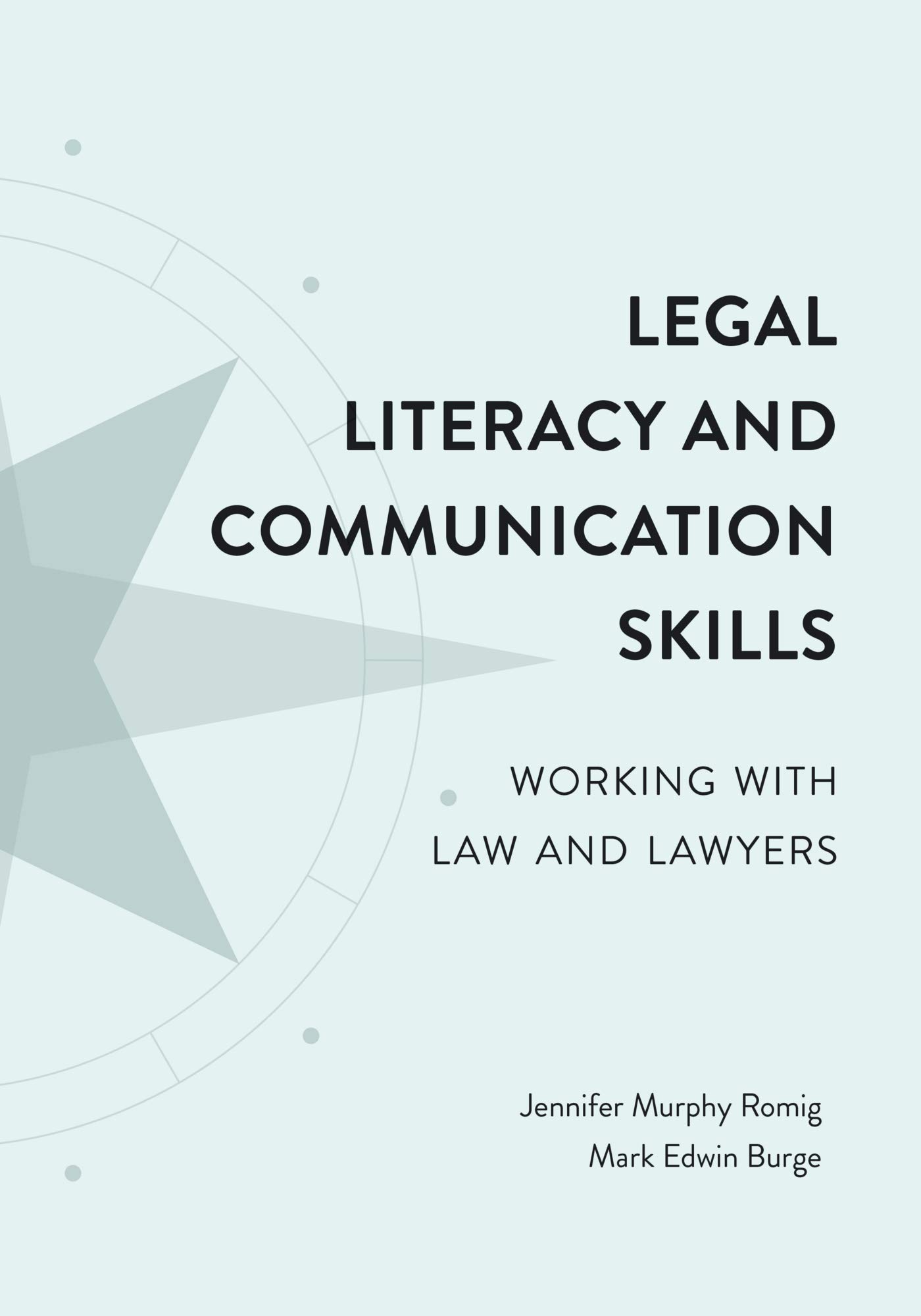 Cover of Legal Literacy and Communication Skills: Working with Law and Lawyers
