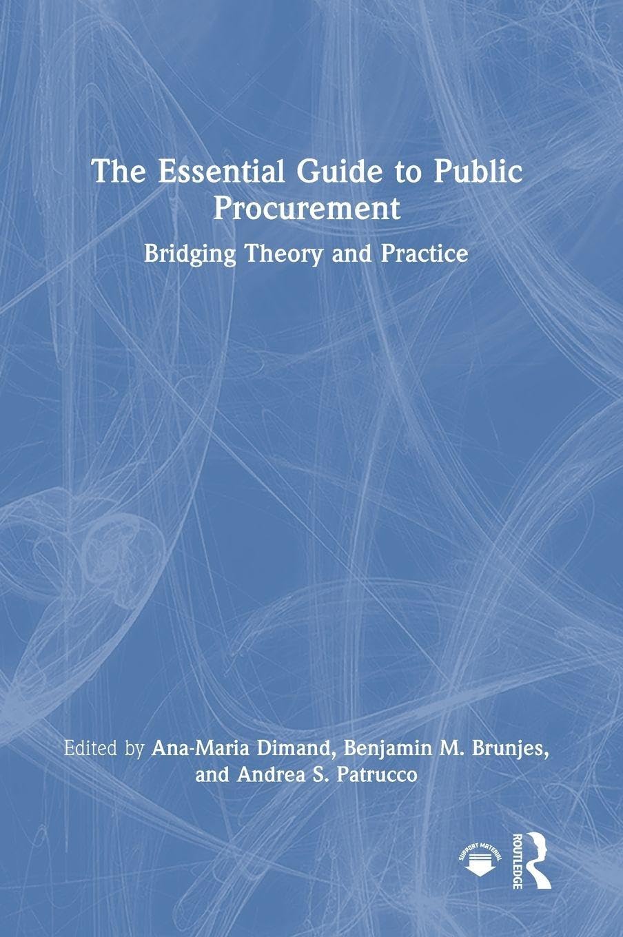 Cover of The Essential Guide to Public Procurement: Bridging Theory and Practice