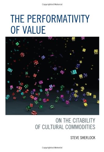 Cover of Performativity of Value: On the Citability of Cultural Commodities