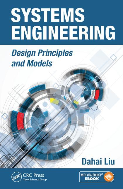 Cover of Systems Engineering: Design Principles and Models
