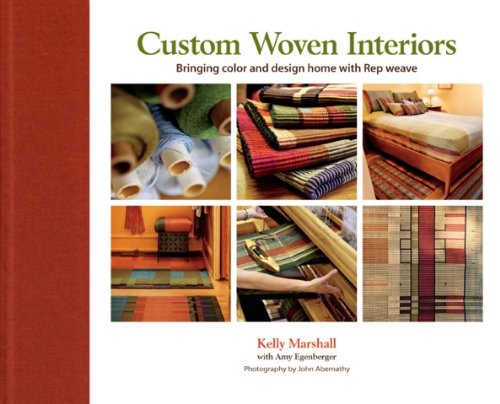 Cover of Custom Woven Interiors Bringing color and design home with Rep weave