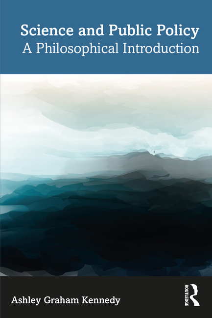 Cover of Science and Public Policy: A Philosophical Introduction