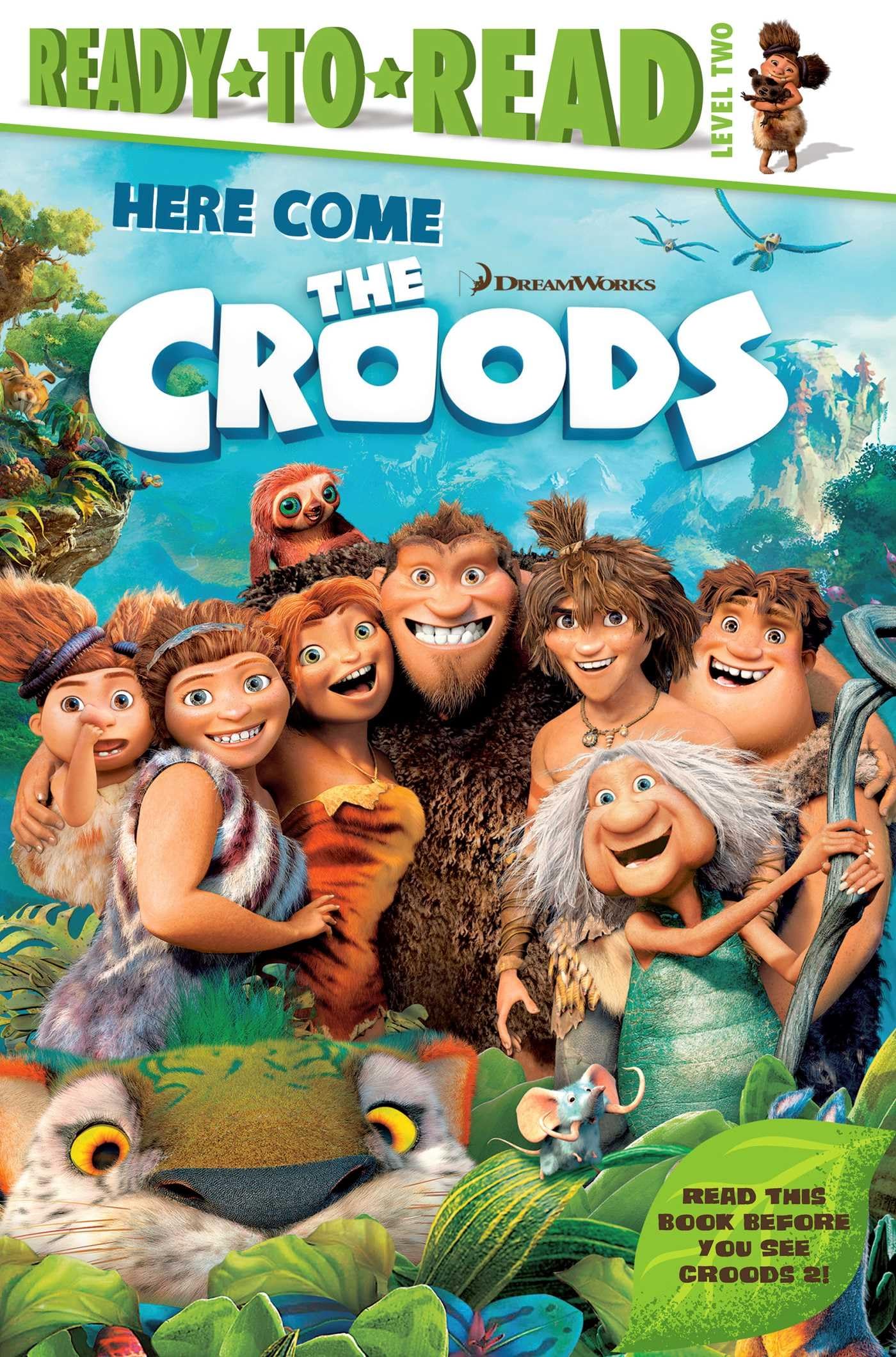Cover of Here Come the Croods: Ready-to-Read Level 2 (The Croods Movie)