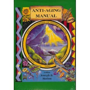 Cover of Anti-Aging Manual The Encyclopedia of Natural Health