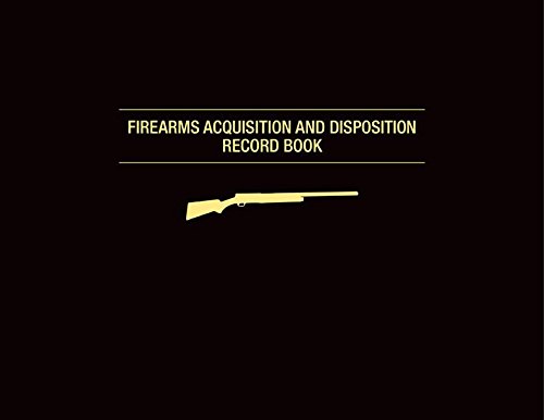 Cover of Firearms Acquisition and Disposition Record Book