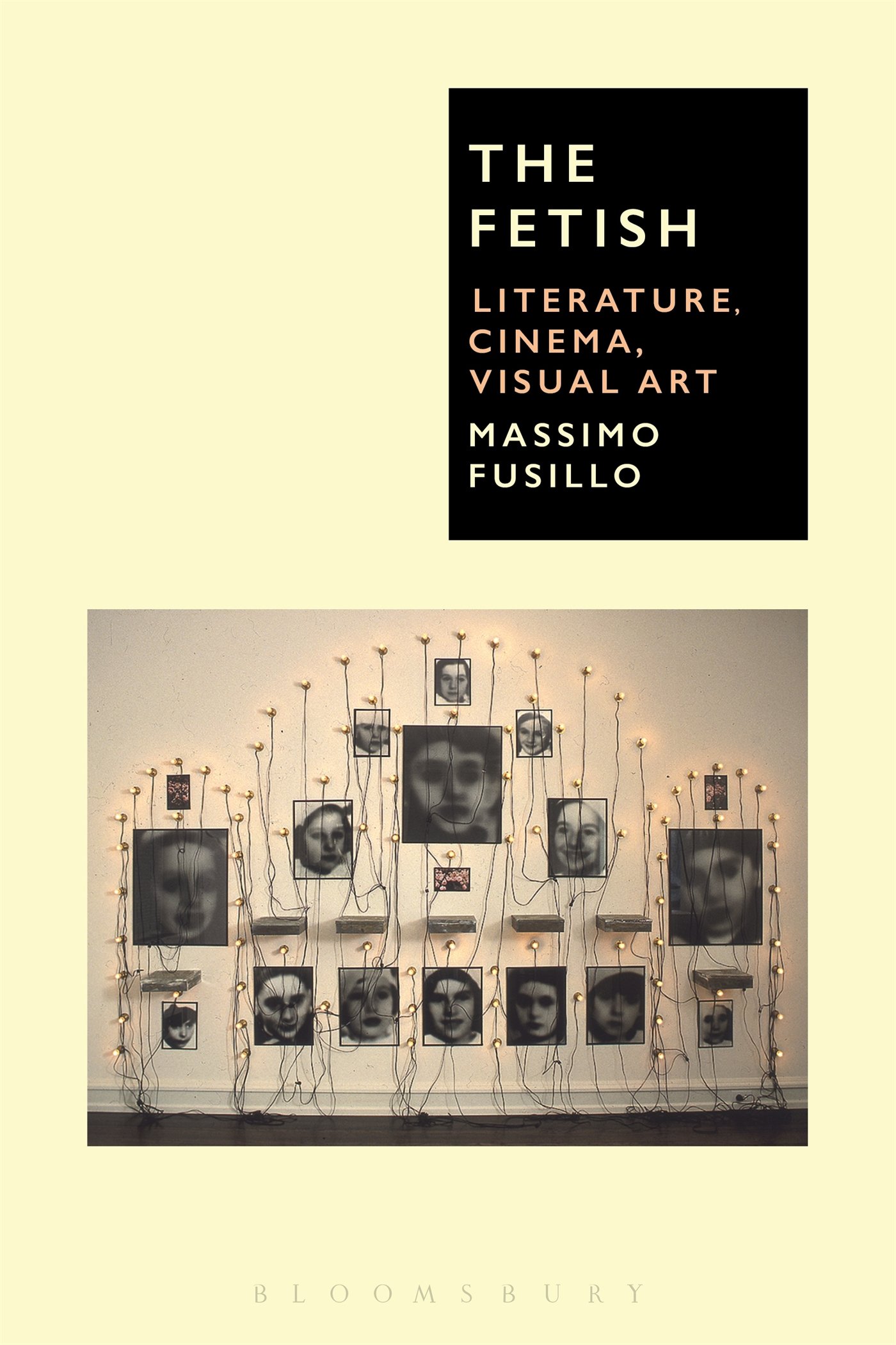 Cover of Fetish, The: Literature, Cinema, Visual Art