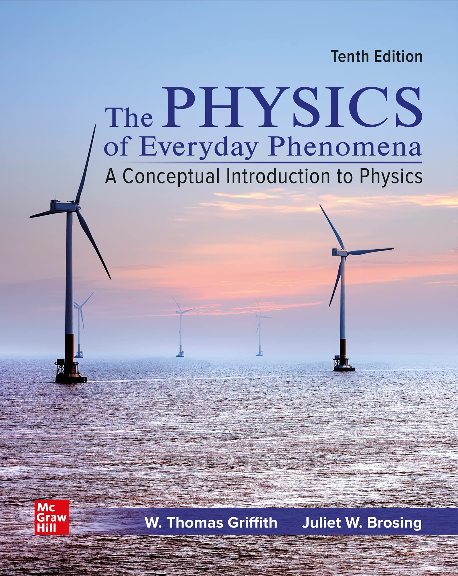 Cover of The Physics of Everyday Phenomena: A Conceptual Introduction to Physics