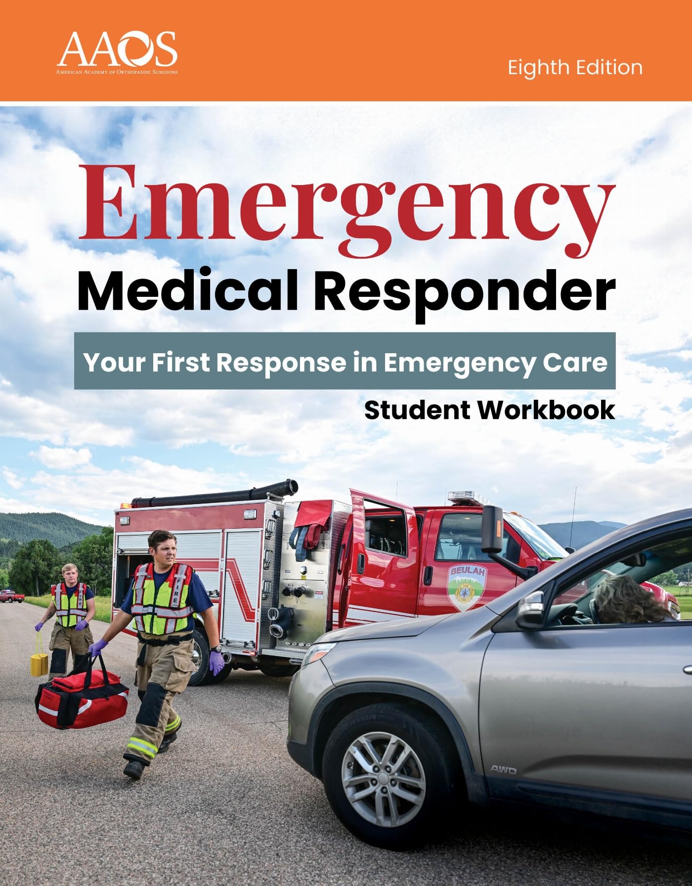 Cover of Emergency Medical Responder: Your First Response in Emergency Care Student Workbook