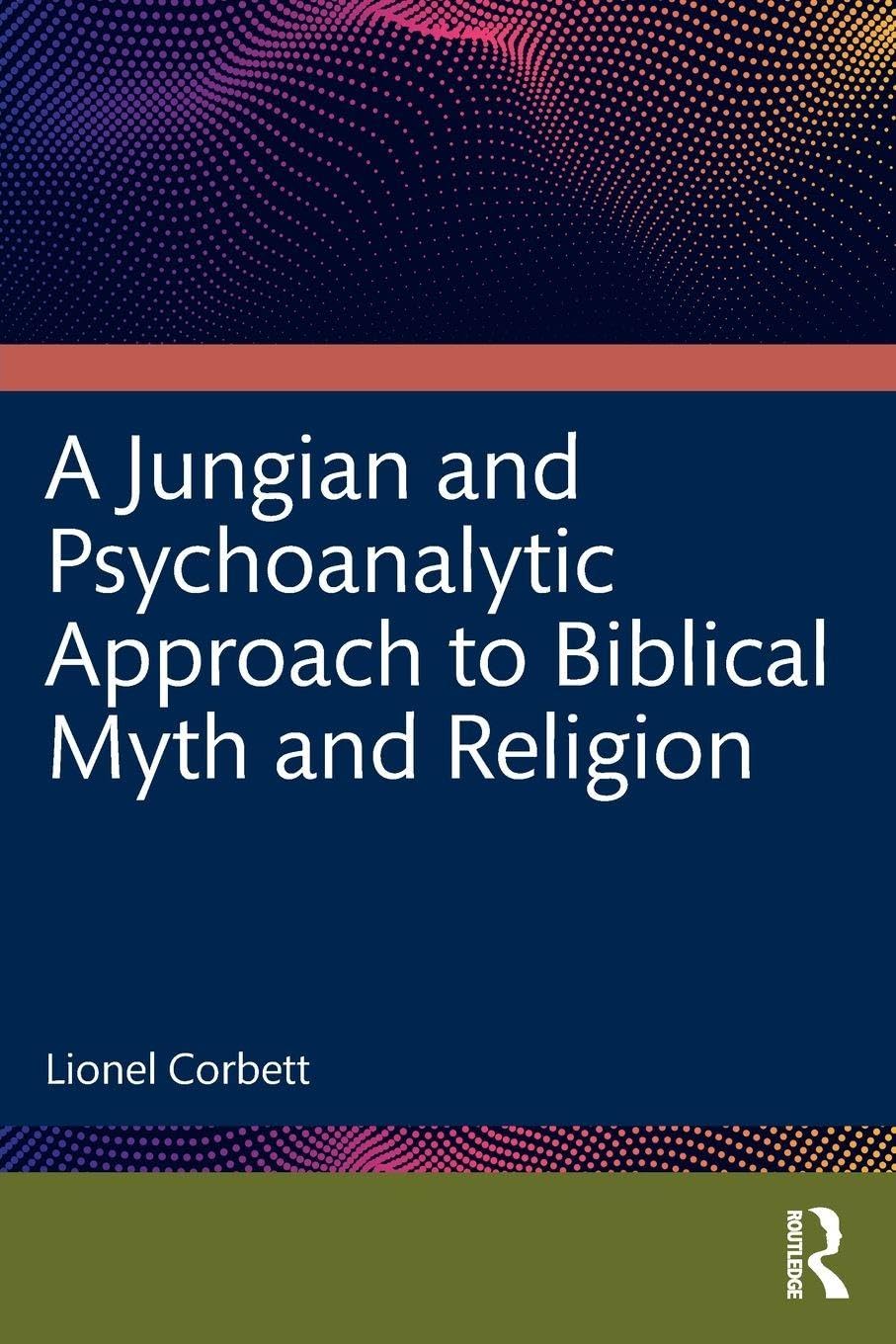 Cover of A Jungian and Psychoanalytic Approach to Biblical Myth and Religion
