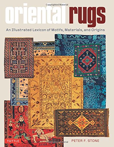 Cover of Oriental Rugs: An Illustrated Lexicon of Motifs, Materials, and Origins