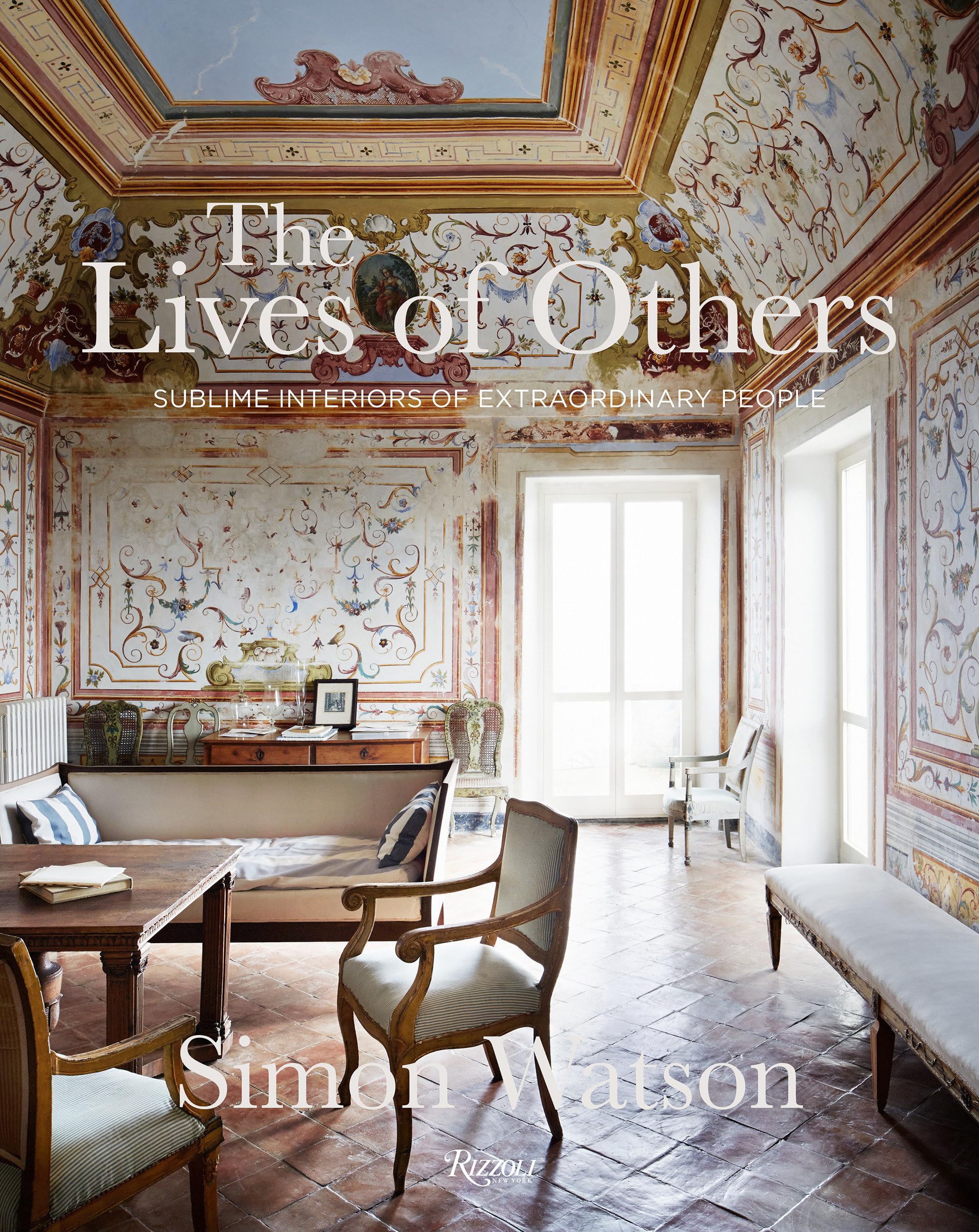 Cover of The Lives of Others: Sublime Interiors of Extraordinary People