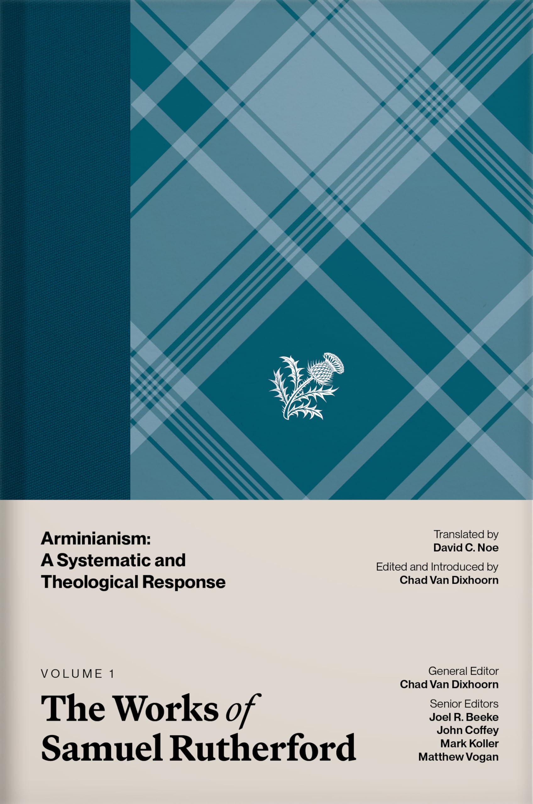 Cover of The Works of Samuel Rutherford, Volume 1: Arminianism: A Systematic and Theological Response
