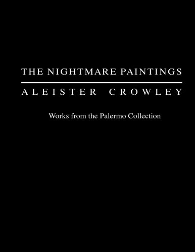 Cover of The Nightmare Paintings: Aleister Crowley: Works from the Palermo Collection