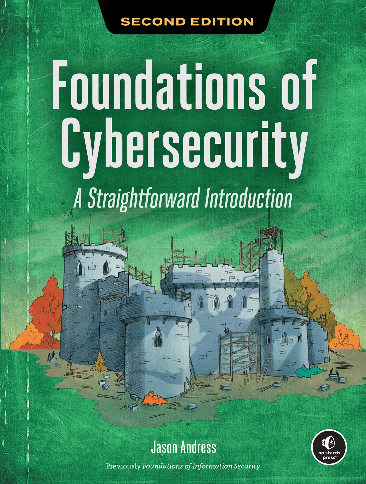 Cover of Foundations of Cybersecurity, 2nd Edition: A Straightforward Introduction