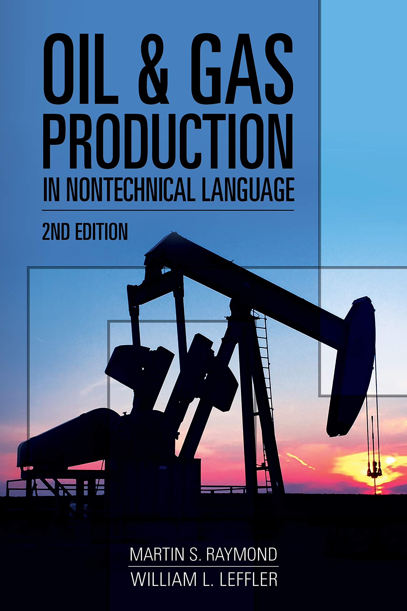 Cover of Oil & Gas Production in Nontechnical Language