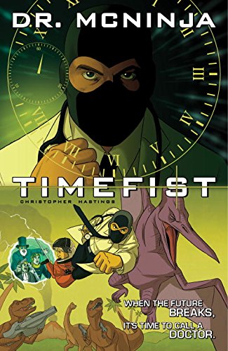 Cover of The Adventures of Dr. McNinja, Volume 2: Timefist