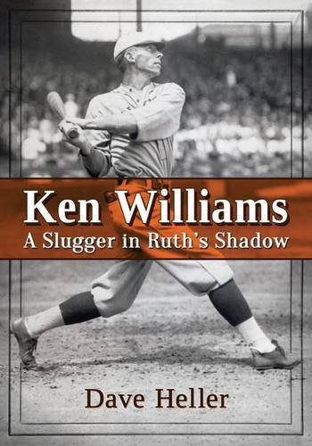 Cover of Ken Williams: A Slugger in Ruth's Shadow