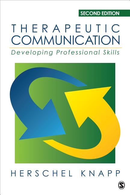 Cover of Therapeutic Communication: Developing Professional Skills