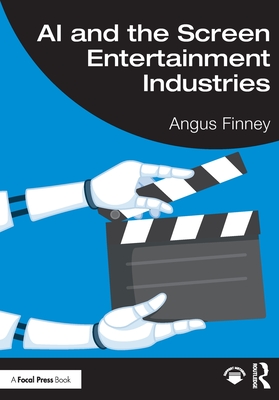 Cover of AI and the Screen Entertainment Industries
