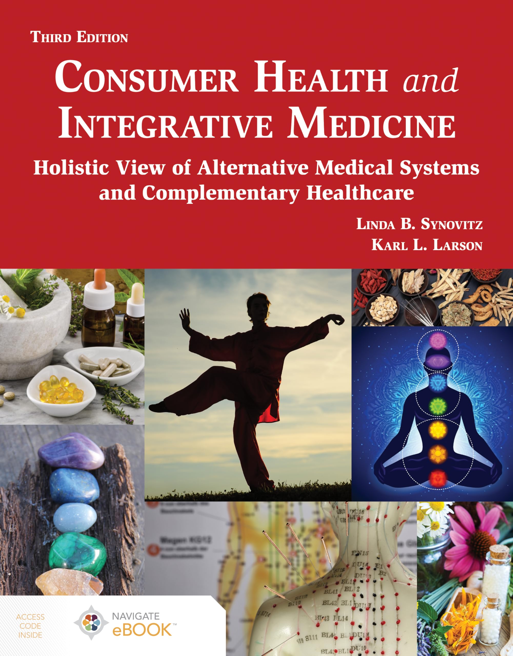 Cover of Consumer Health and Integrative Medicine, Third Edition: A Holistic View of Alternative Medical Systems and Complementary Health Care
