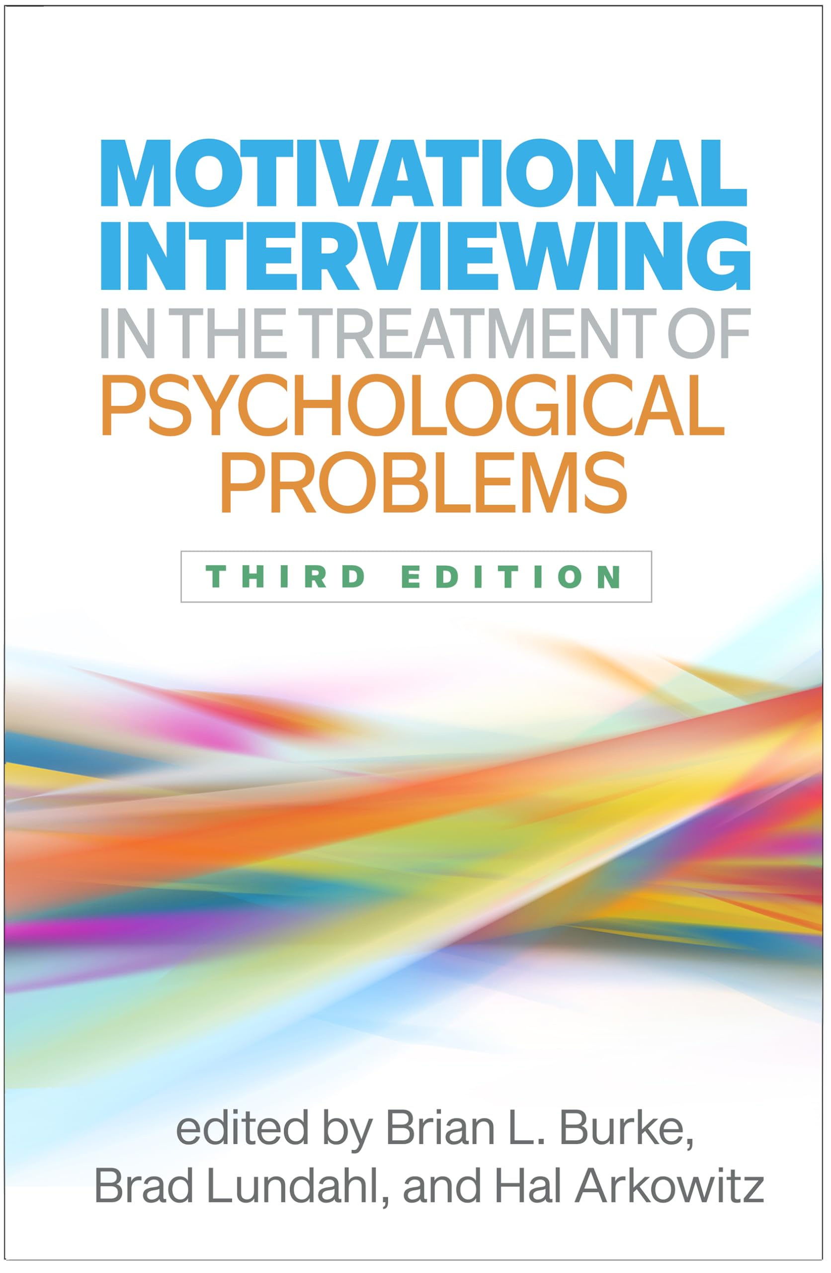 Cover of Motivational Interviewing in the Treatment of Psychological Problems (Applications of Motivational Interviewing Series)