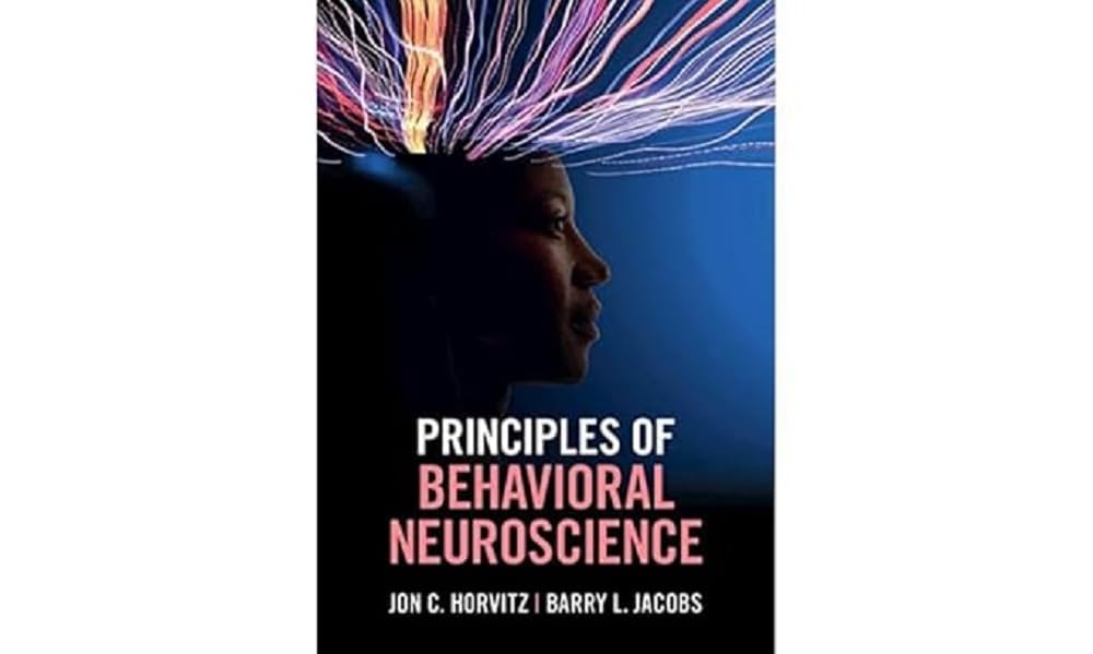 Cover of Principles of Behavioral Neuroscience