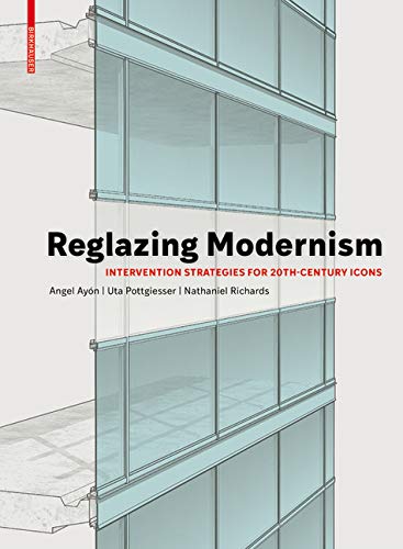 Cover of Reglazing Modernism: Intervention Strategies for 20th-Century Icons