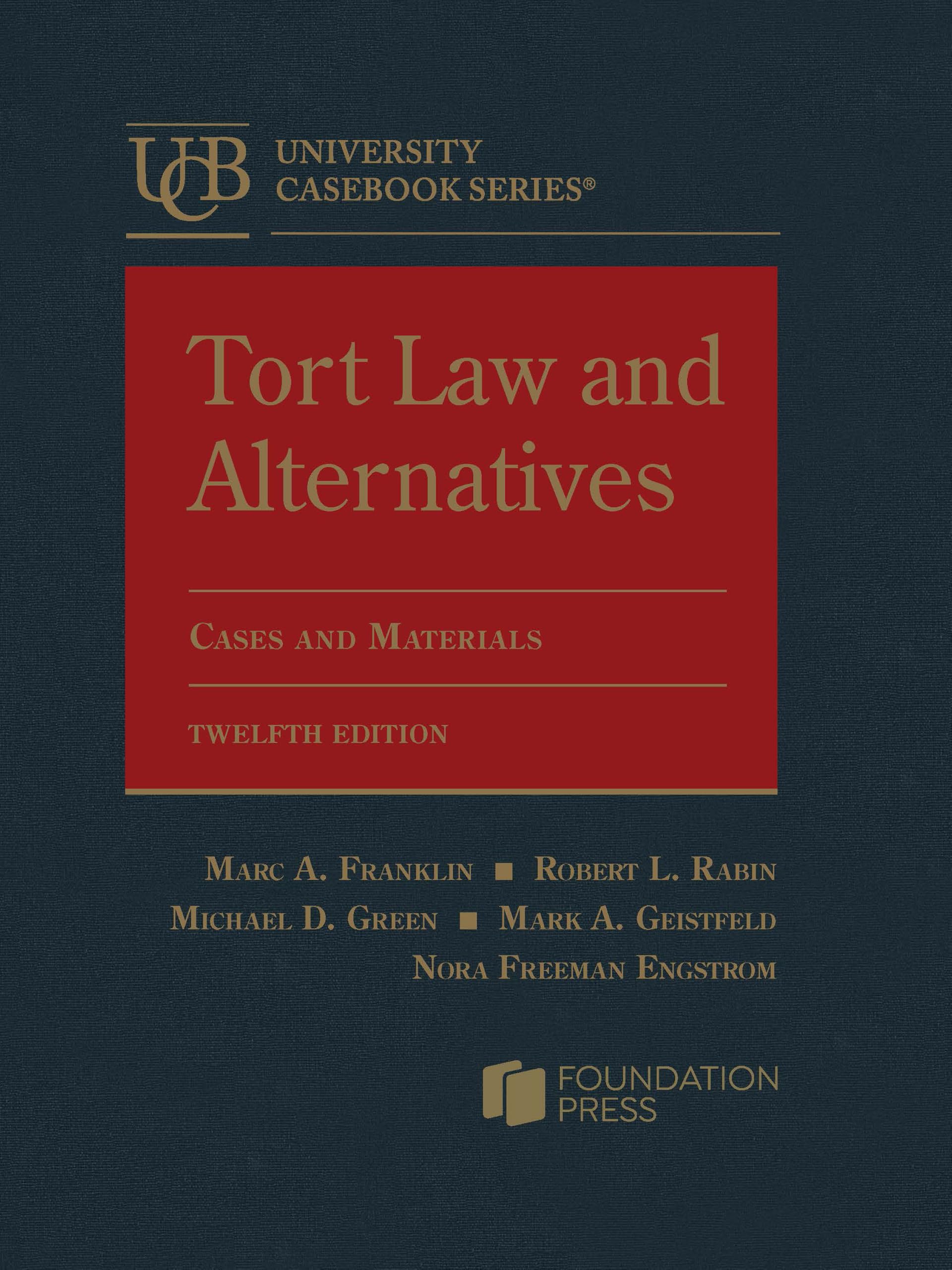 Cover of Tort Law and Alternatives: Cases and Materials (University Casebook Series)