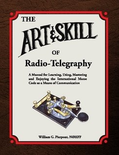 Cover of The Art and Skill of Radio-Telegraphy